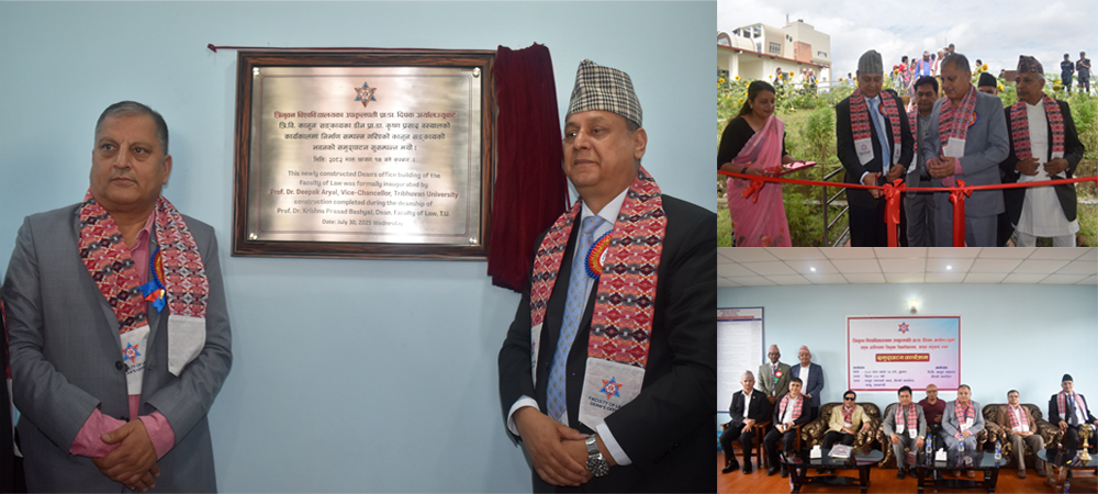 Newly constructed Dean's Office Building of the Faculty of Law formally inaugurated by Prof. Dr. Deepak Aryal, Vice- Chancellor, Tribhuvan University construction completed during the deanship of Prof. Dr. Krishna Prasad Bashyal, Dean, Faculty of Law, T.U
